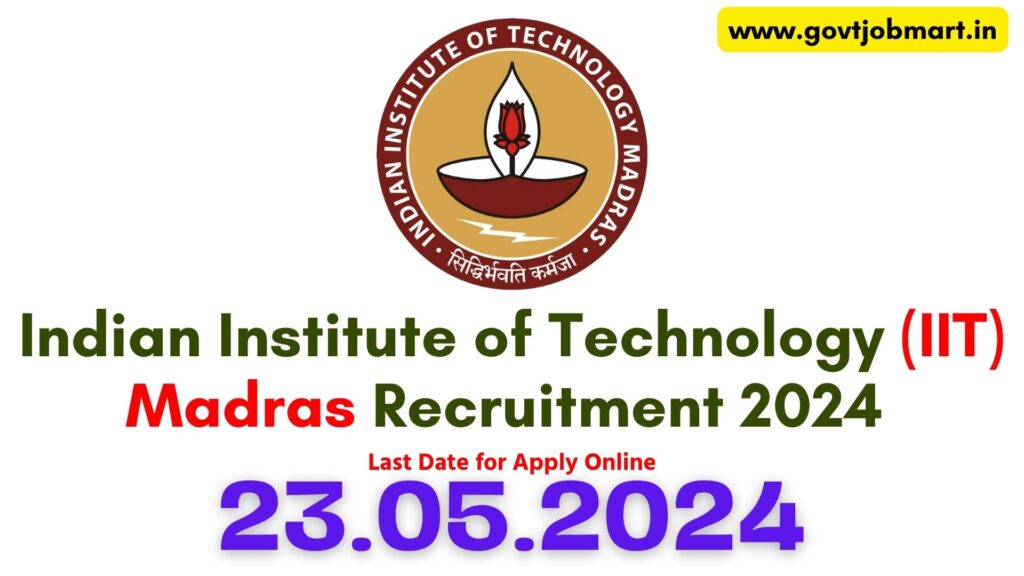 IIT Madras Non Teaching Recruitment 2024