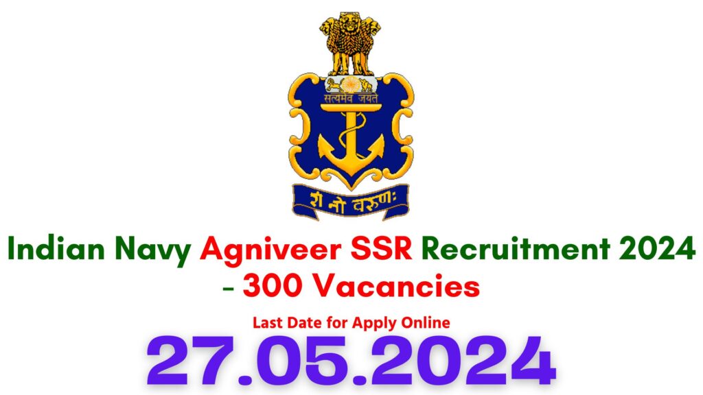 Indian Navy Agniveer SSR Recruitment 2024