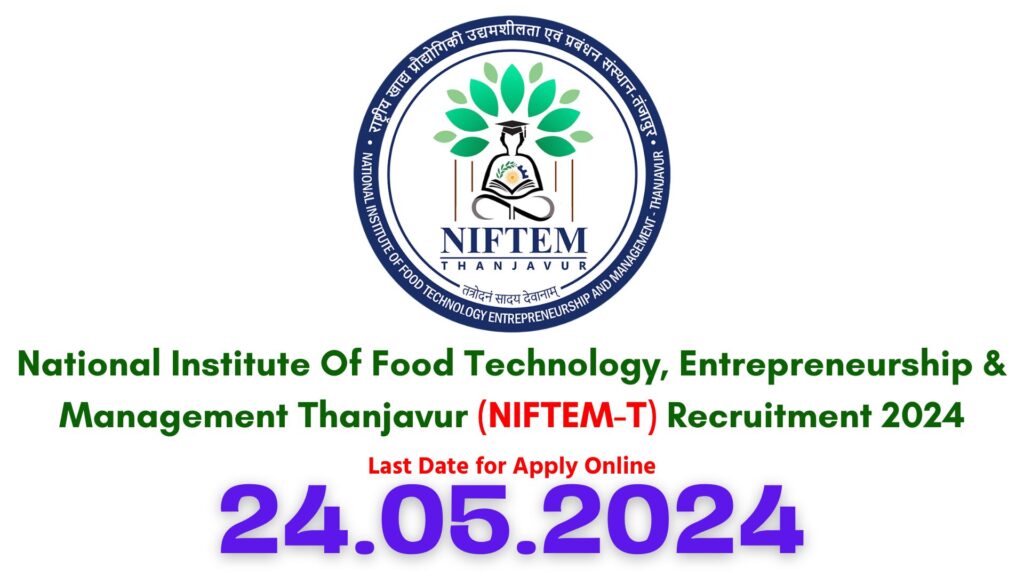 NIFTEM Thanjavur Job Vacancy 2024
