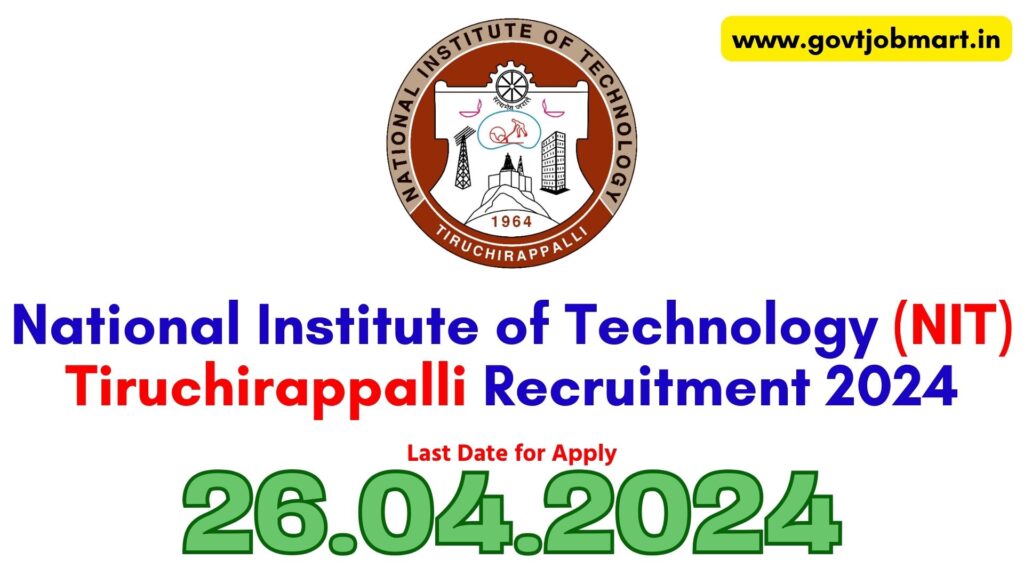 NIT Trichy Recruitment 2024