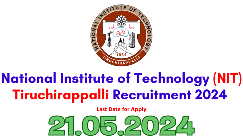 NIT Trichy Recruitment 2024