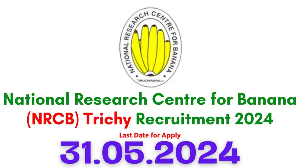NRCB Trichy Job Vacancy 2024