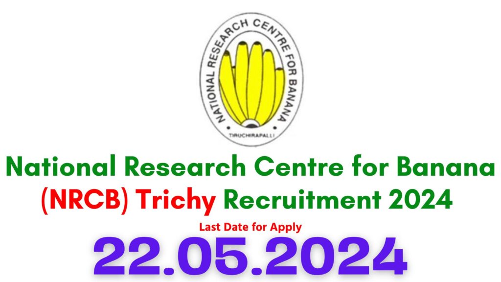 NRCB Trichy Job Vacancy 2024