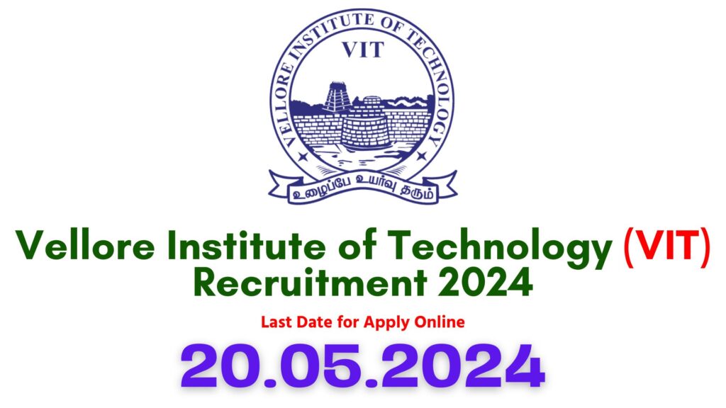 VIT Vellore Recruitment 2024