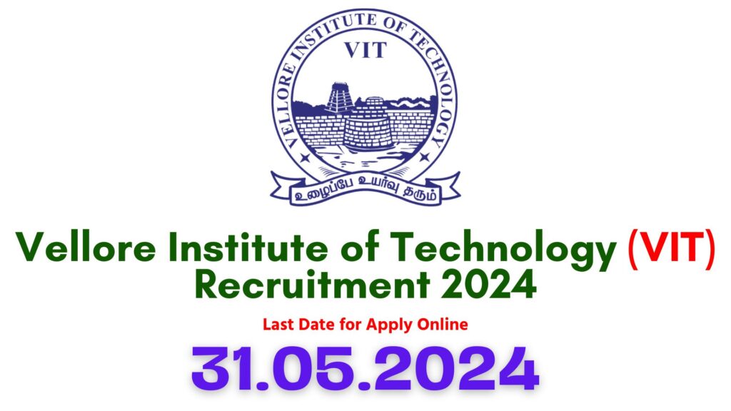 VIT Vellore Recruitment 2024