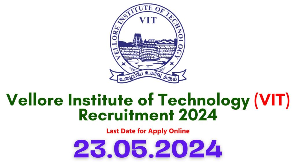 VIT Vellore Recruitment 2024