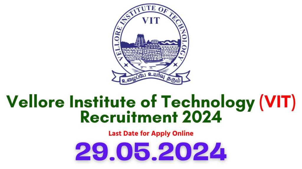 VIT Vellore Recruitment 2024