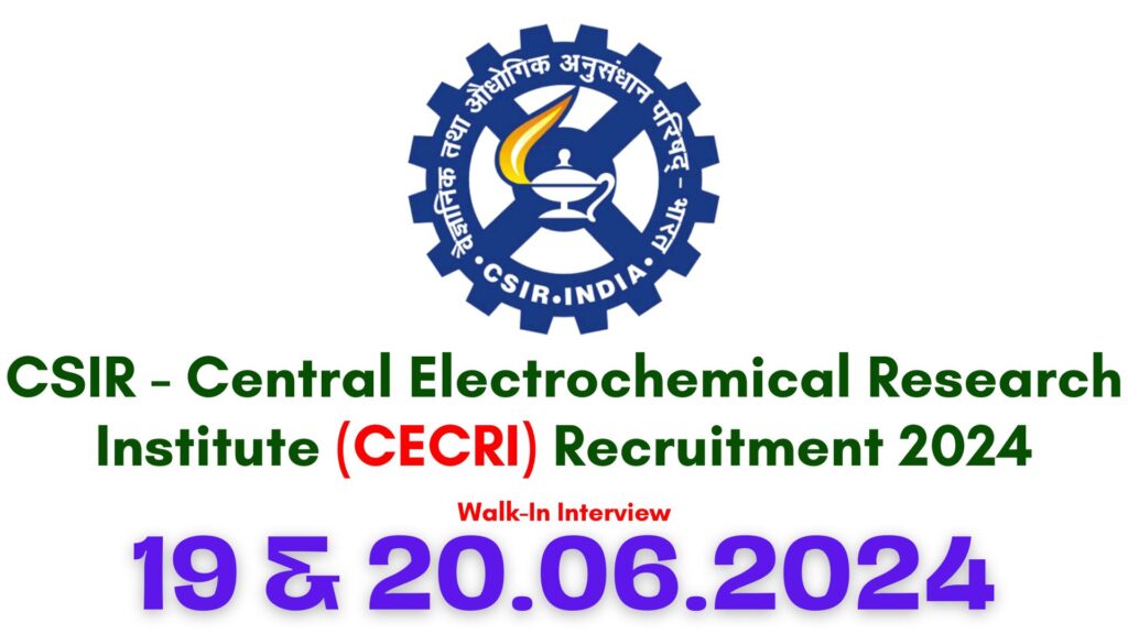 CECRI Karaikudi Recruitment 2024