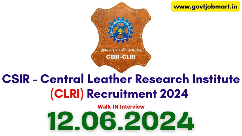 CLRI Chennai Recruitment 2024