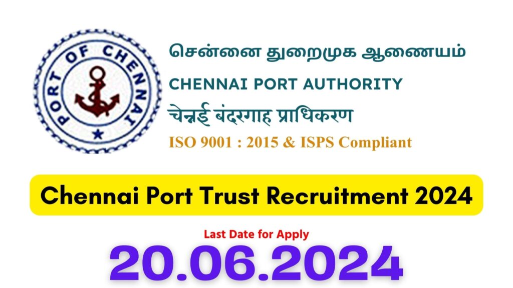 Chennai Port Trust Recruitment 2024