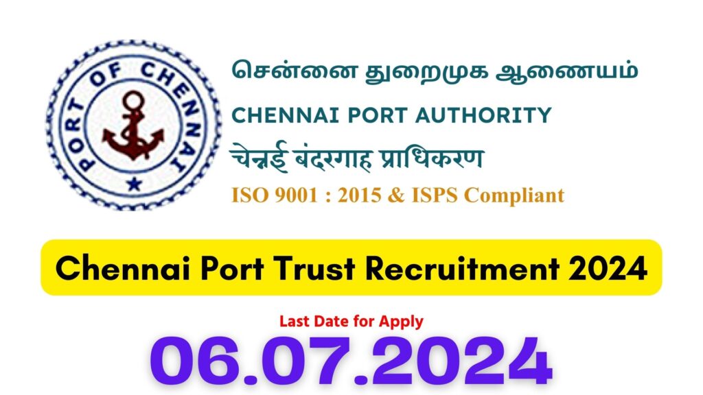 Chennai Port Trust Recruitment 2024