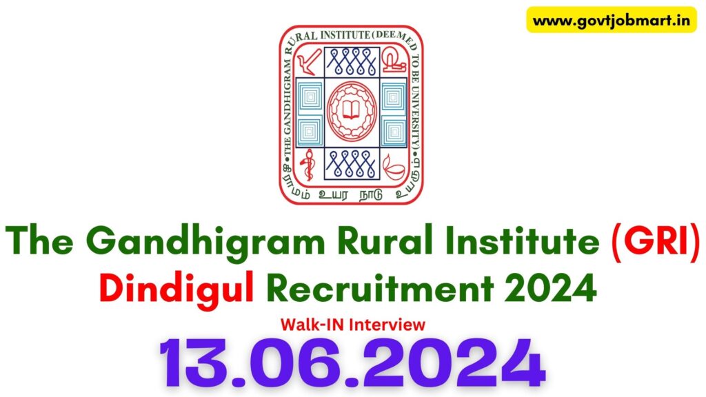GRI Dindigul Recruitment 2024