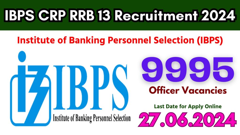 IBPS CRP RRB 13 Recruitment 2024