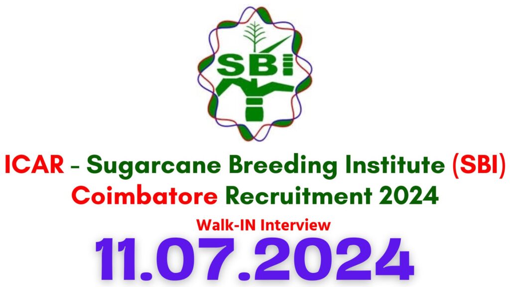 ICAR SBI Coimbatore Recruitment 2024