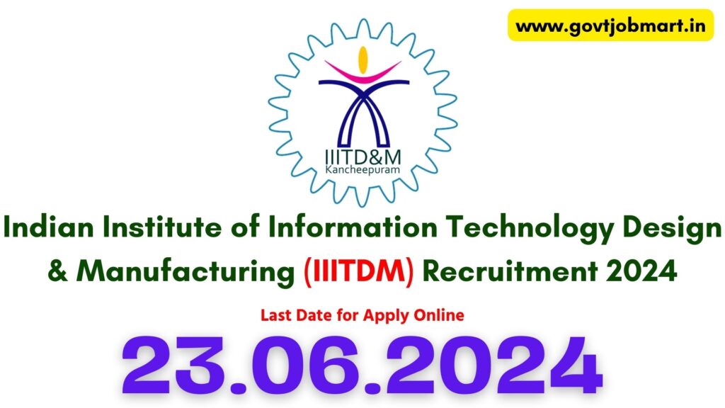 IIITDM Kancheepuram Recruitment 2024