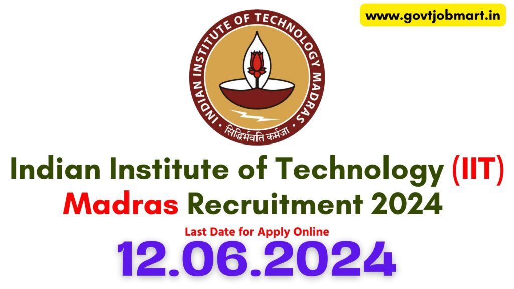IIT Madras Recruitment 2024