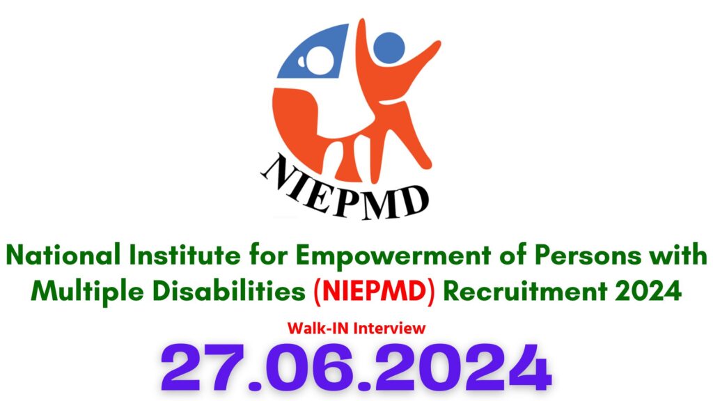 NIEPMD Chennai Recruitment 2024