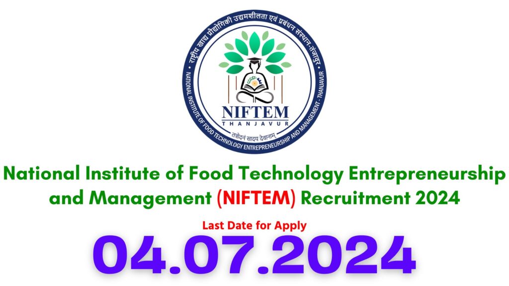 NIFTEM Thanjavur Recruitment 2024