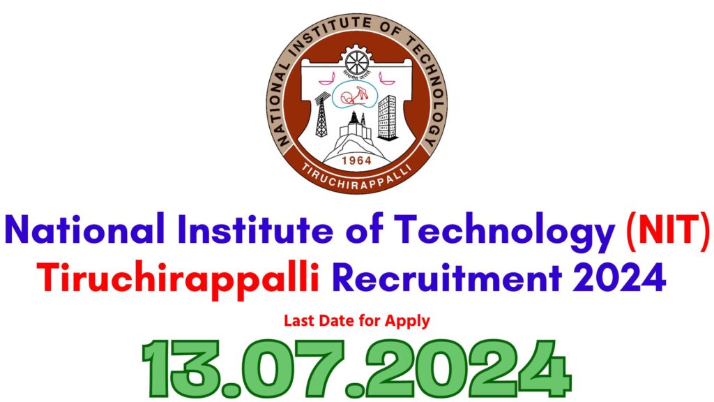 NIT Trichy Recruitment 2024