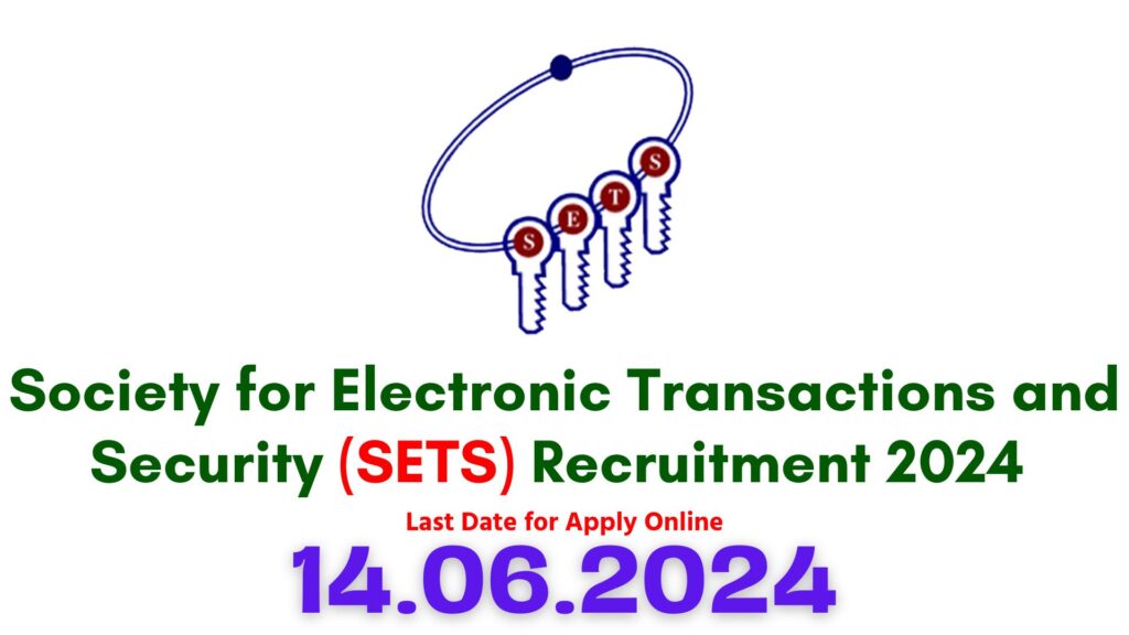 SETS Chennai Recruitment 2024