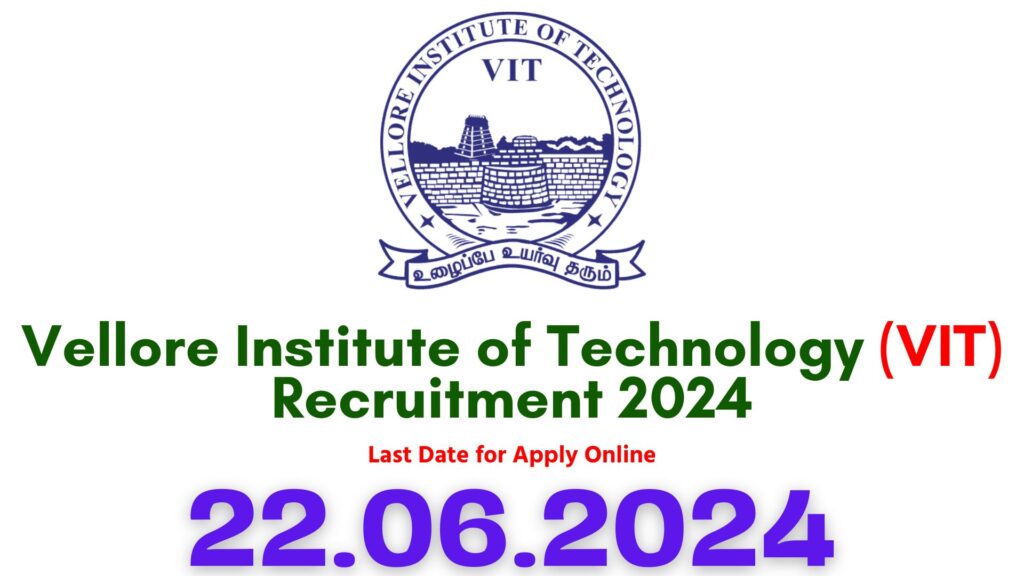 VIT Vellore Recruitment 2024