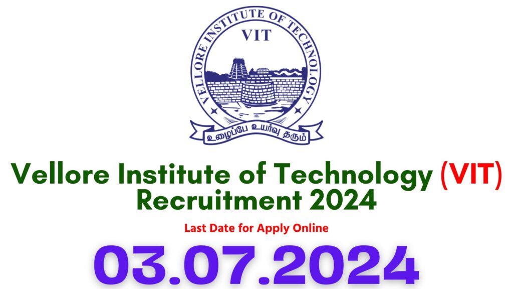 VIT Vellore Recruitment 2024