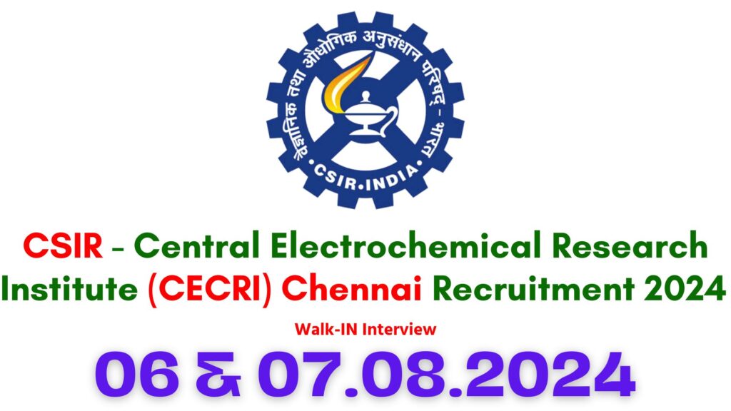 CECRI Chennai Recruitment 2024
