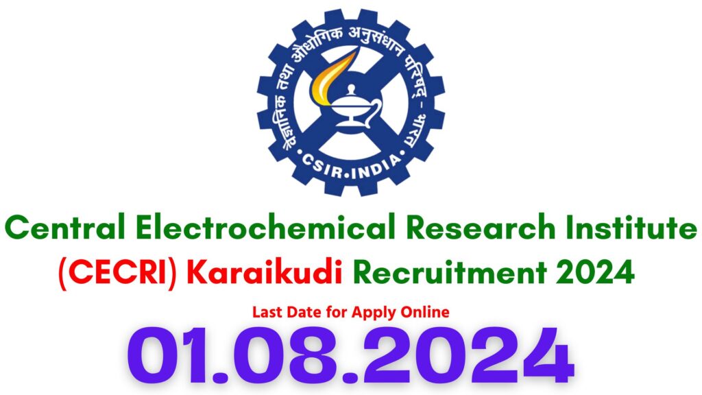 CECRI Karaikudi Recruitment 2024