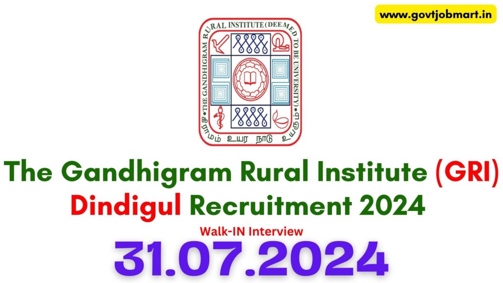 GRI Dindigul Recruitment 2024