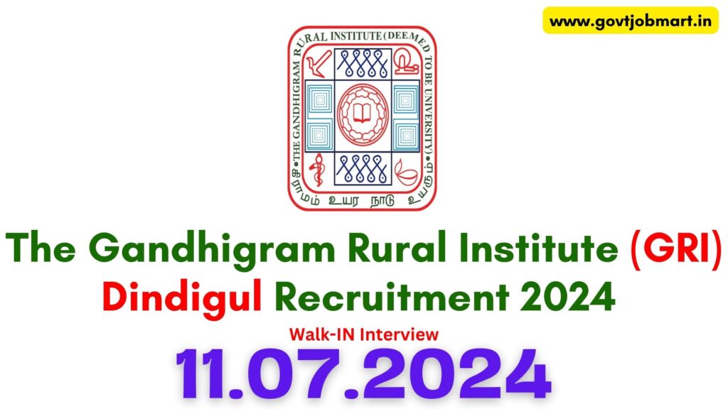 GRI Dindigul Recruitment 2024