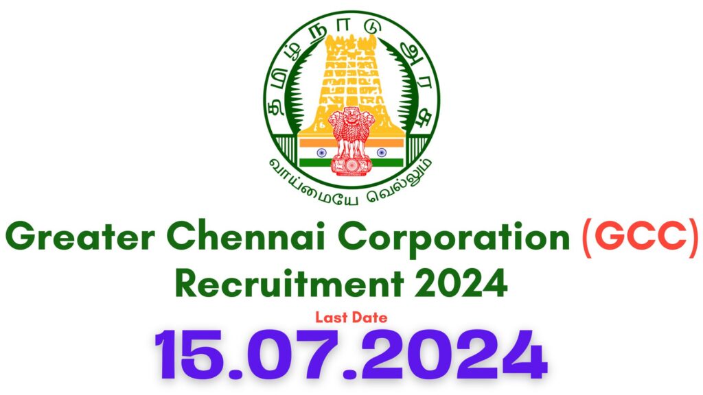 Greater Chennai Corporation Recruitment 2024