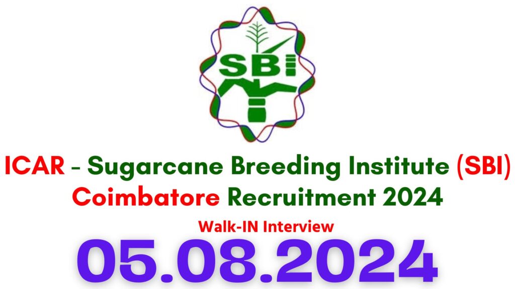 ICAR SBI Coimbatore Recruitment 2024