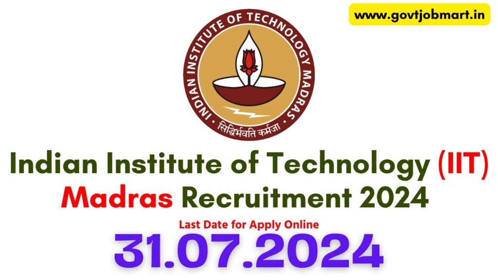 IIT Madras Recruitment 2024