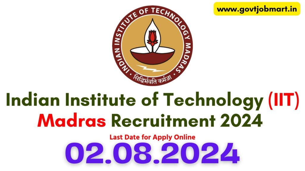 IIT Madras Recruitment 2024