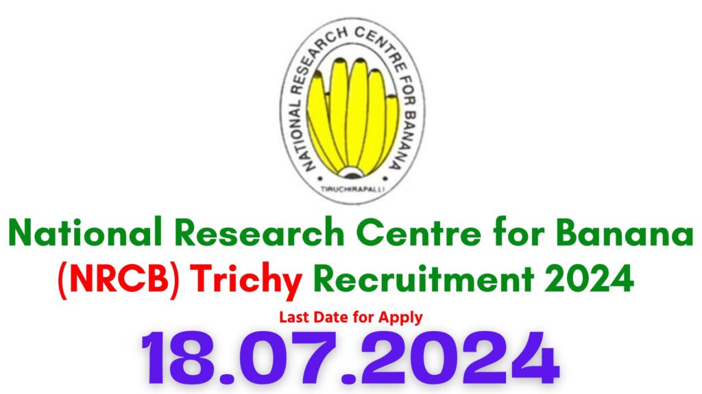 NRCB Trichy Recruitment 2024