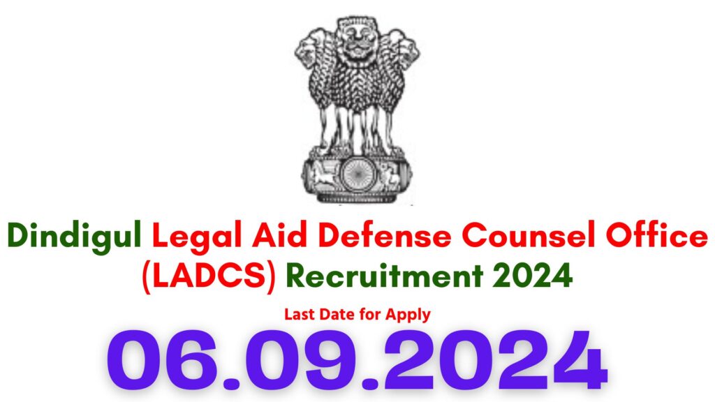 Dindigul Legal Aid Defense Counsel Office Recruitment 2024