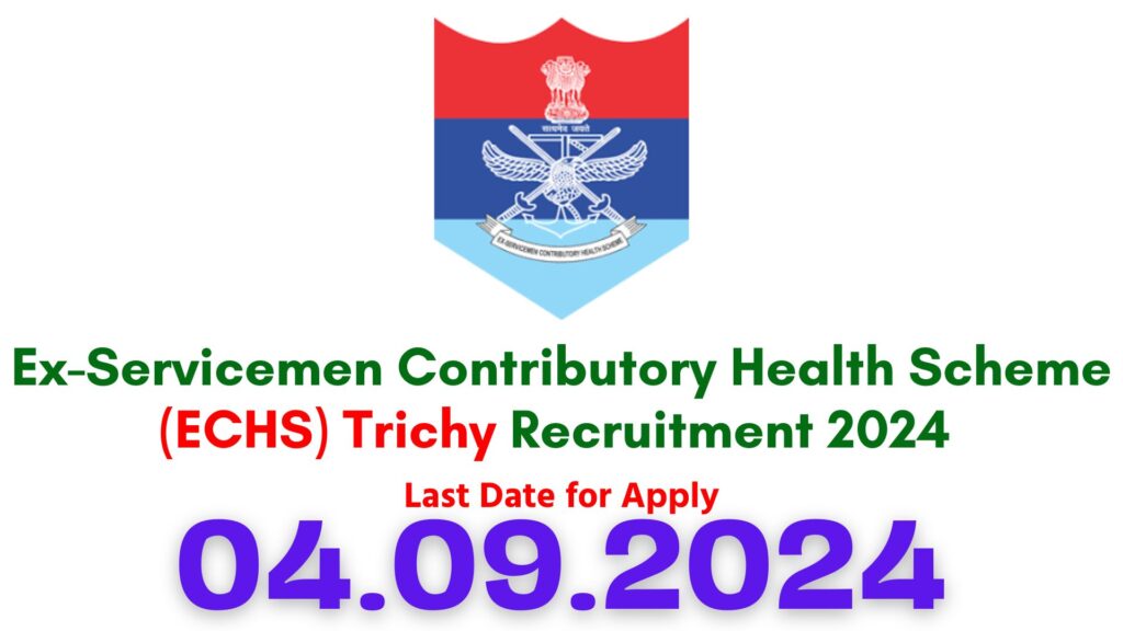 ECHS Trichy Recruitment 2024