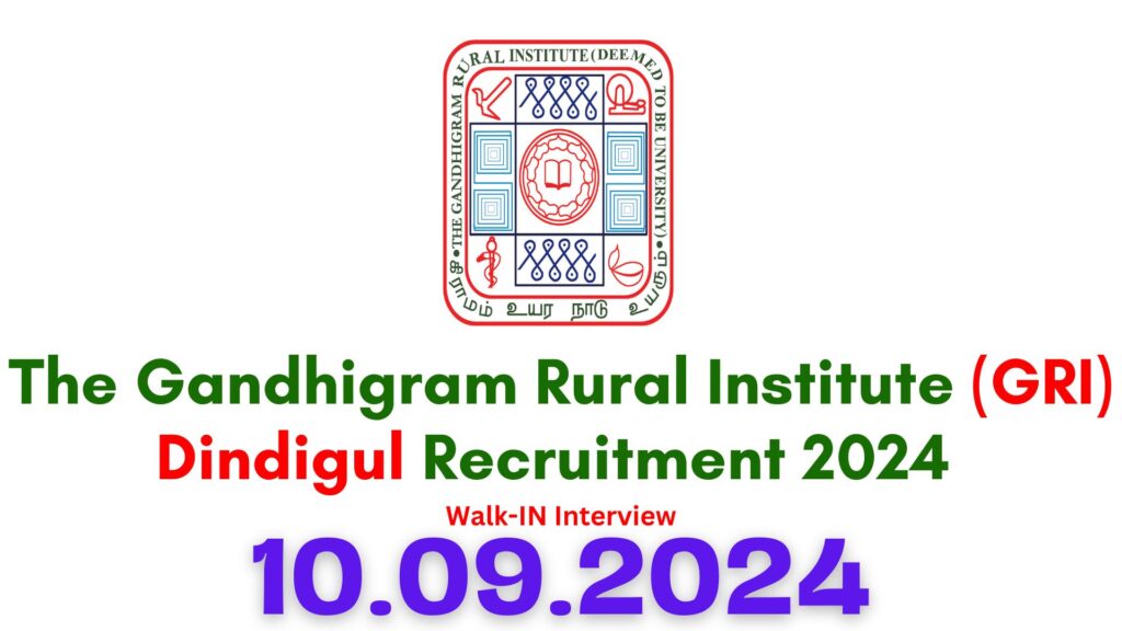 GRI Dindigul Recruitment 2024