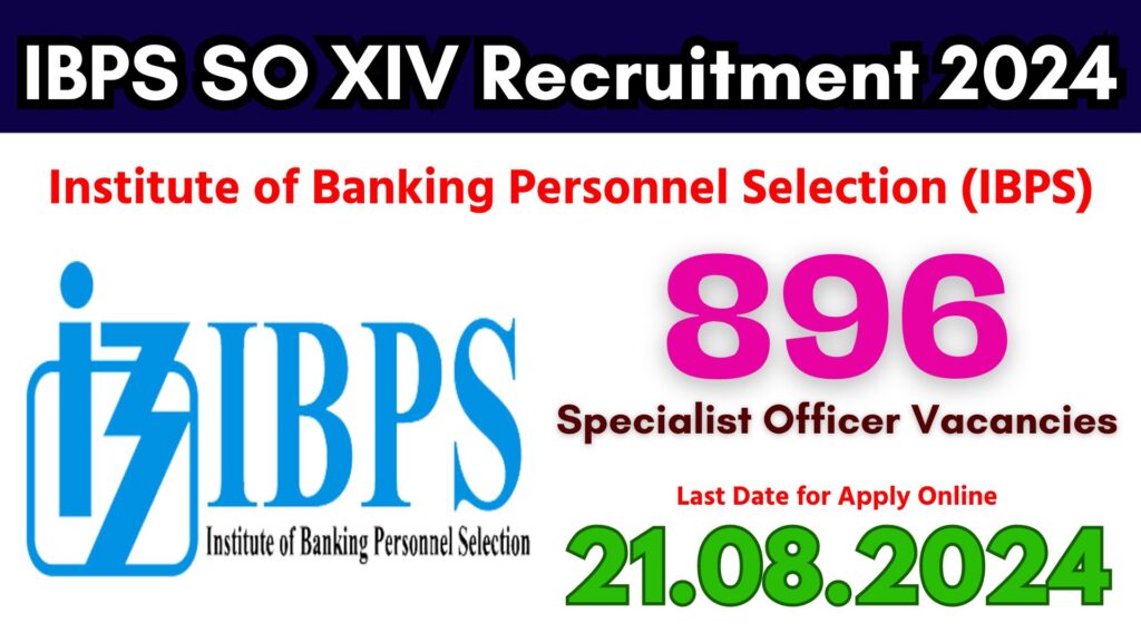 IBPS Specialist Officer XIV Recruitment 2024