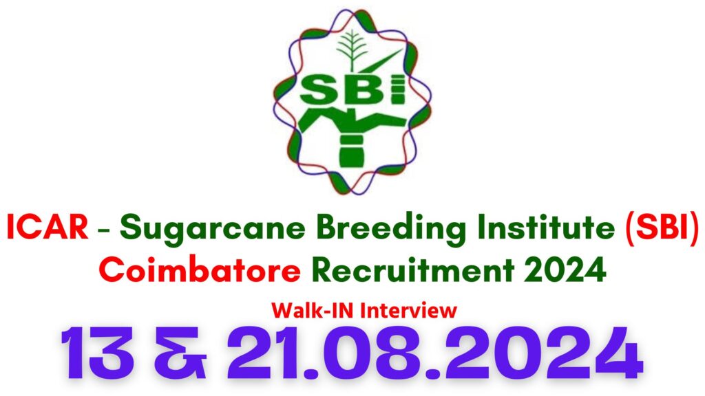 ICAR SBI Coimbatore Recruitment 2024