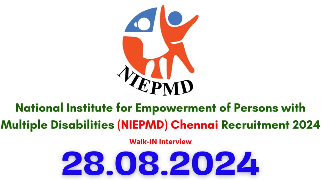 NIEPMD Chennai Recruitment 2024