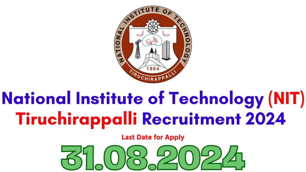 NIT Trichy Non Teaching Recruitment 2024