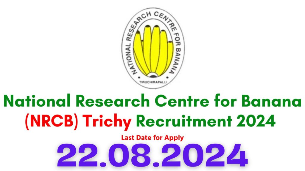 NRCB Trichy Recruitment 2024