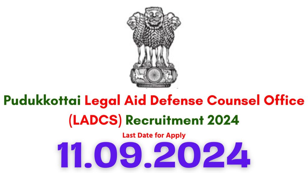 Pudukkottai Legal Aid Defense Counsel Office Recruitment 2024