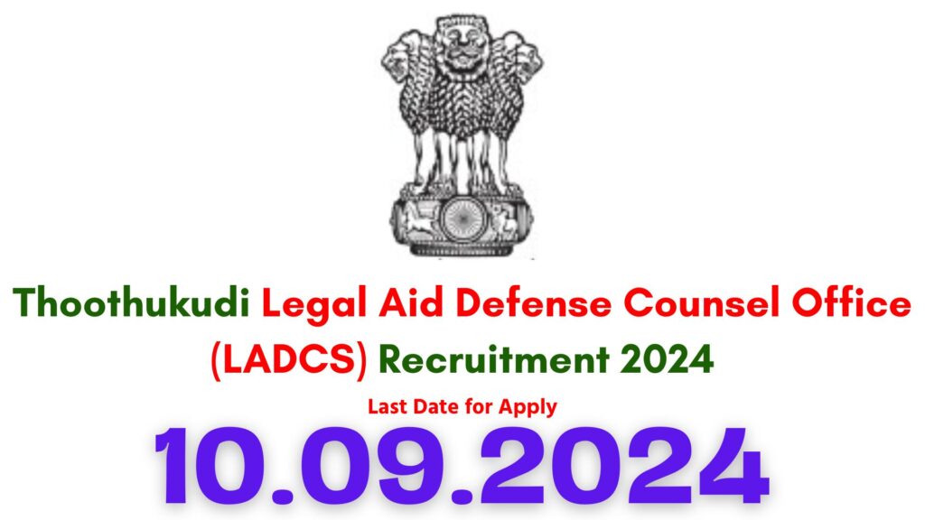 Thoothukudi Legal Aid Defense Counsel Office Recruitment 2024