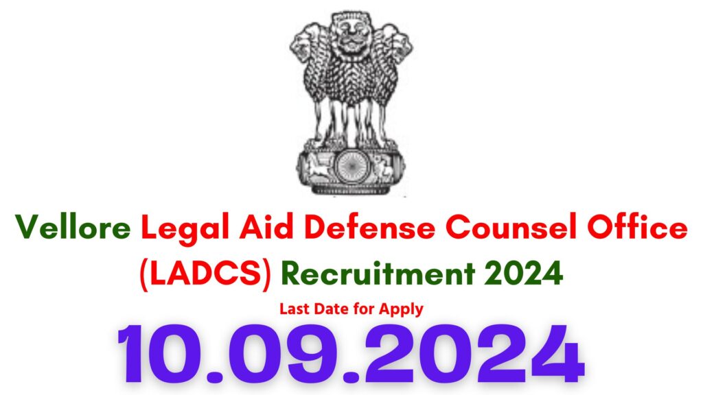 Vellore Legal Aid Defense Counsel Office Recruitment 2024