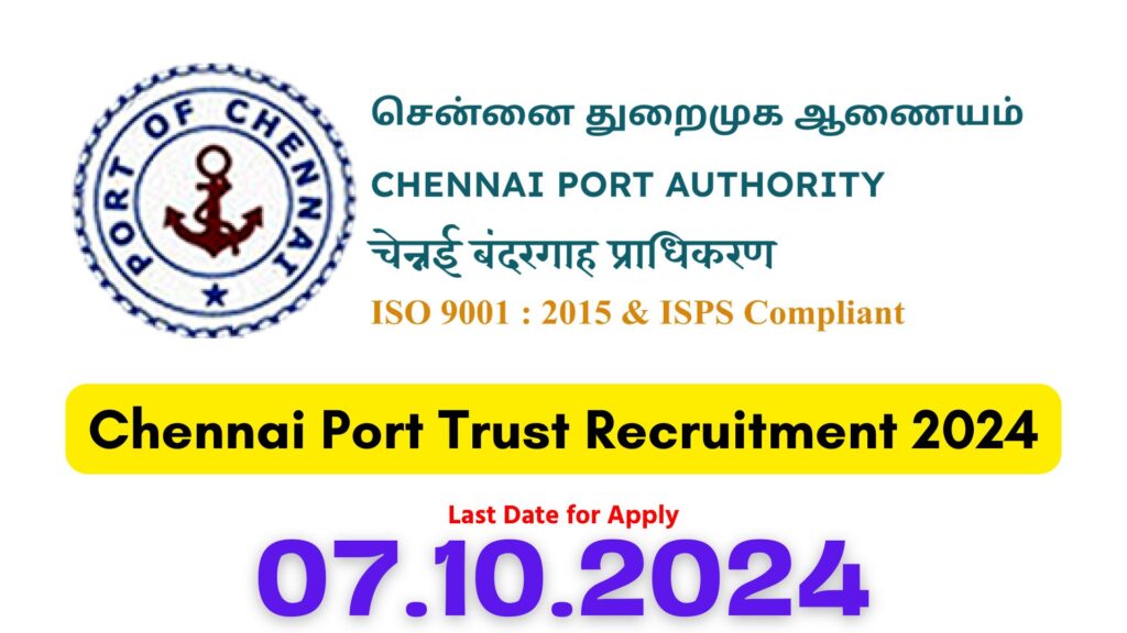 Chennai Port Trust Recruitment 2024