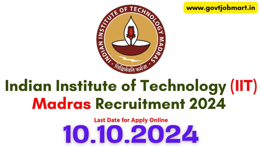 IIT Madras Recruitment 2024