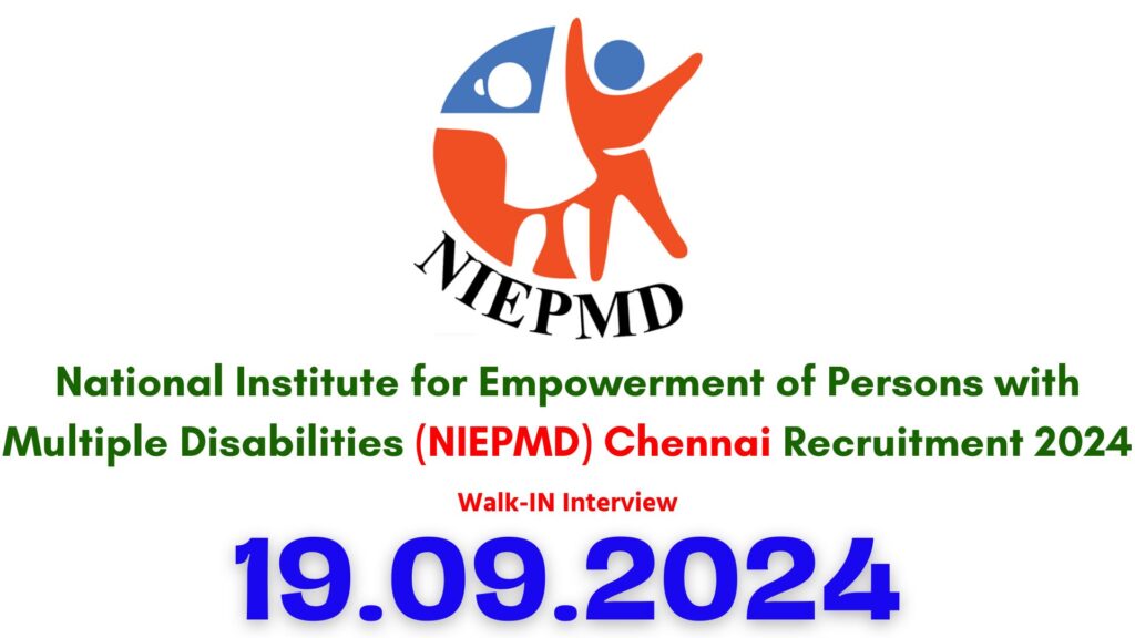 NIEPMD Chennai Recruitment 2024