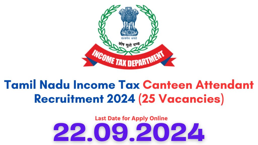 TN Income Tax Canteen Attendant Recruitment 2024